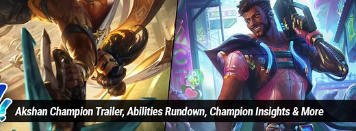 Akshan Champion Trailer, Abilities Rundown, Champion Insights & More