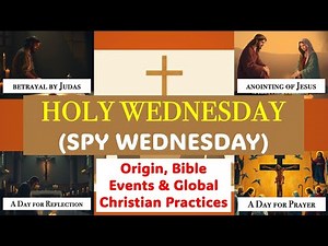 🕊️ Holy Wednesday (Spy Wednesday) Explained | Origin, Bible Events, & Global Practices 🙏