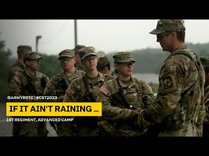 If It Ain't Raining, It Ain't Training | 1st Regiment, Advanced Camp | CST 2023