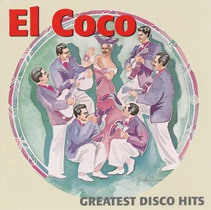 El Coco - Greatest Disco Hits