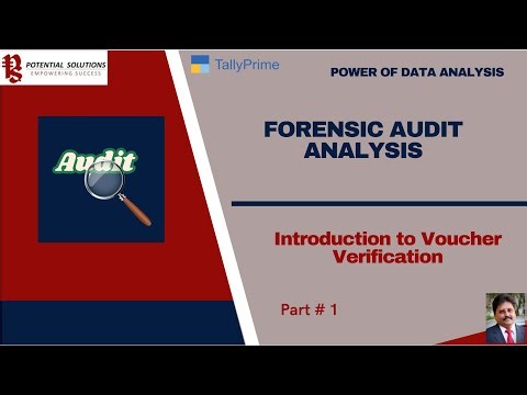 Forensic Audit Analysis – Introduction to Voucher Verification