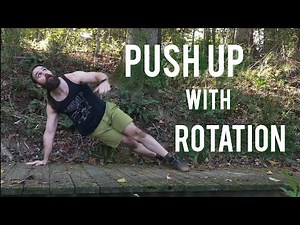 Push Up With Rotation For A Powerful & Stable Core