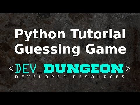 Python Tutorial - Guessing Game