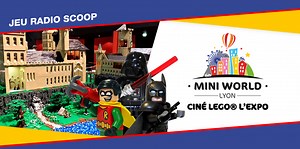 Gagnez vos "PASS FAMILLE" pour MINI WORLD Lyon