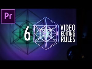 5+ Video Editing Rules to Live by! (Adobe Premiere Pro CC How to / Tutorial)