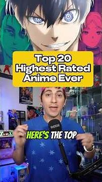 The Top 20 Highest Ranked Anime Ever?!