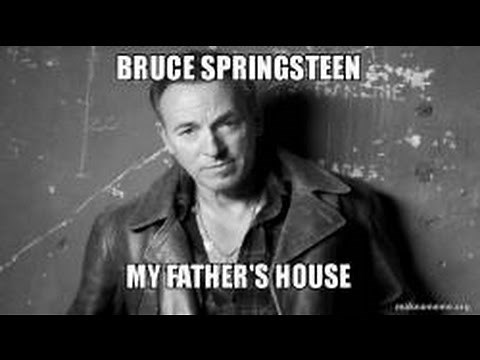 Bruce Springsteen - My Father's House ( Lyrics )