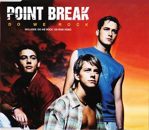 Point Break - Do We Rock