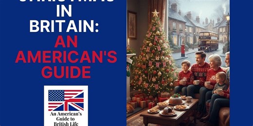 Christmas in Britain: An American's Guide