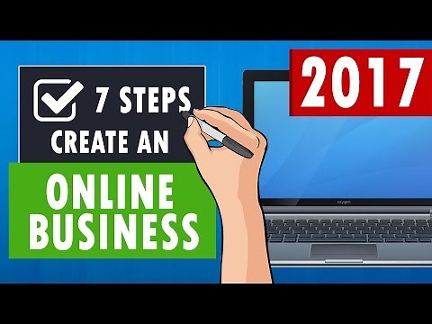 7 Steps to Create an Online Business