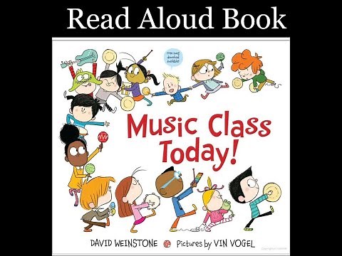 Music Class Today! Book by David Weinstone [Read aloud kids Book] Bedtime stories