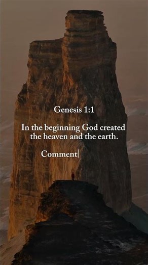 Genesis 1:1In the beginning God created the heaven and the earth.