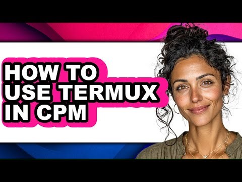 How to Use Termux in Cpm - Full Guide