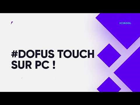 Dofus Touch sur PC - Emulateur Natif Windows 10/11