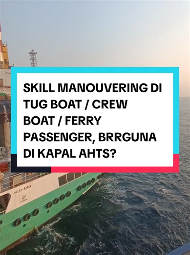 Skillful Maneuvering in Tug and Crew Boats