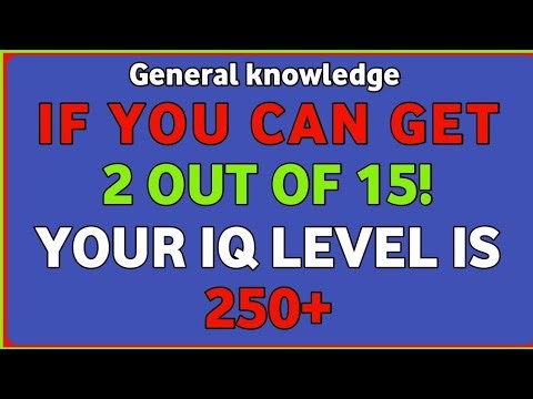 IF YOU CAN GET 2 OUT OF 15, YOUR IQ IS ABOVE 250! 🧠 | The Hardest Quiz Ever
