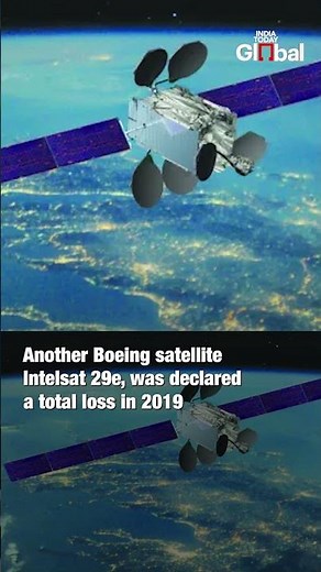 Boeing-Built Intelsat 33e Satellite Breaks Apart in Orbit | India Today Global