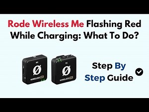 Rode Wireless Me Flashing Red While Charging: What To Do?