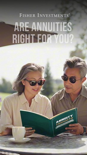Annuities may seem like a safe investment, but are they too good to be true? Get “Annuity Insights” to learn more—designed for investors with $1 million or more. | Fisher Investments