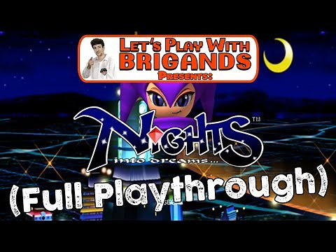 Nights Into Dreams (Full Playthrough)