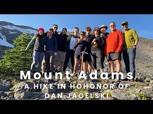 Hiking Mount Adams in honor of Dan Jagelski.