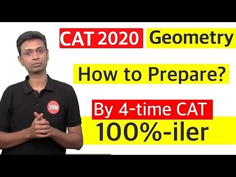 CAT 2020 - Geometry Preparation Strategy | By 4 time CAT 100%-iler