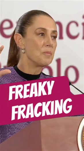 Dime "fracking" sin decir "fracking", #sheinbaum primero 😬 ¿Maromas?