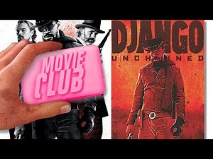 Movie Club - Django Unchained