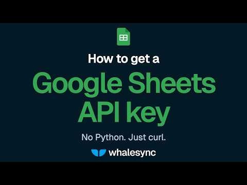 How to Get a Google Sheets API Key (2026)