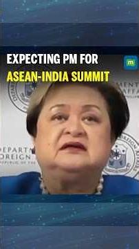 Ma. Theresa Lazaro: 'We're Expecting the Prime Minister Will Be Present' for ASEAN-India Summit