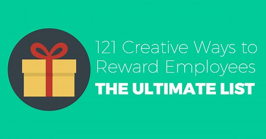 121 Creative Ways to Reward Employees Who Kick Ass in 2024