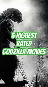 The 5 Highest Rated Godzilla Movies!