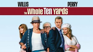 The Whole Ten Yards - Movie - Where To Watch