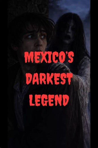 Mexico’s Deadliest Legend: The Wailing Woman