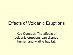 Effects of Volcanic Eruptions - SlideServe