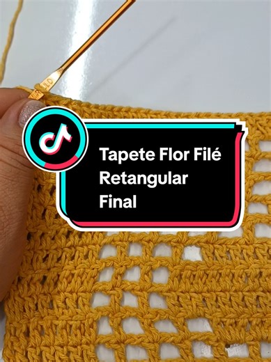 Aprenda a Fazer Tapete Flor Filé Retangular