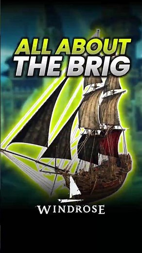All About The Brig Ship in Windrose