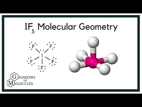 IF5 Molecular Geometry, Bond Angles and Electron Geometry