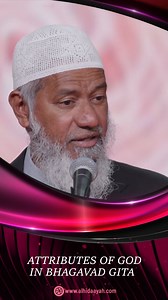 Attributes of God in Bhagavad Gita - Dr Zakir Naik #zakirnaik #drzakirnaik | Dr Zakir Naik