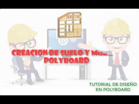 CREACIÓN DE SUELO Y MUROS EN POLYBOARD
