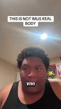 THIS ISNT IMUS REAL BODY