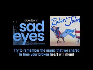 Sad Eyes | Robert John | Lyric Video