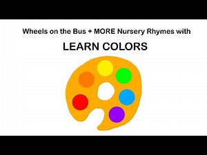 Wheels on the Bus + More Songs with Learn Colors 🎨 | For Kids 0-5 Years 👶🏻