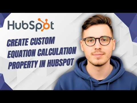 How To Create Custom Equation Calculation Property In Hubspot [2026 Guide]