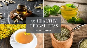 30 Healthy Herbal Teas That Will Refresh And Relax | Food For Net