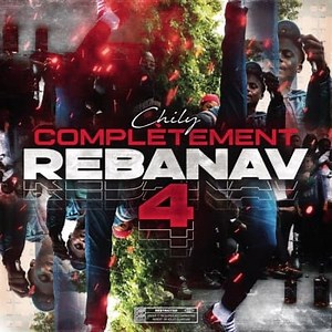 Complètement rébanav 4 - Single de Chily extraits, cover et tracklist