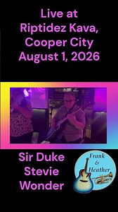 Stevie Wonder Sir Duke Frank and Heather live at Riptidez Kava Cooper City Aug 1 2026