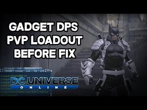 DCUO - Gadget DPS PvP Loadout Before Fix