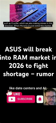 ASUS will break into RAM market in 2026 to fight shortage – rumor