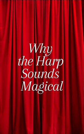 Why the Harp Sounds Magical ✨ | The Secret of the Harp
